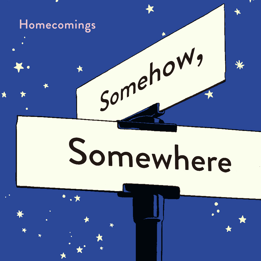 Somehow, Somewhere - Homecomings